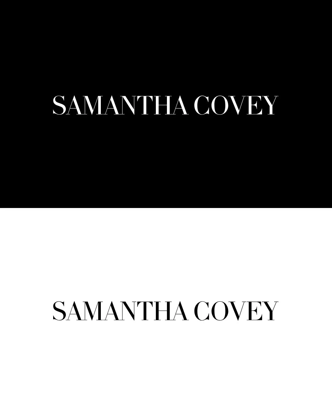 Samantha Covey wordmarks The Samantha Covey wordmark shown in white on black and black on white.
